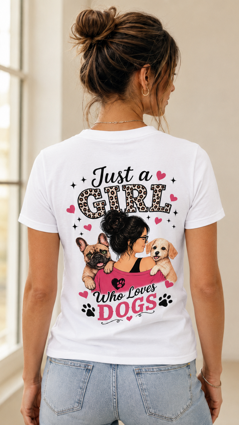 Damen T-Shirt "Just a Girl who Loves Dogs"